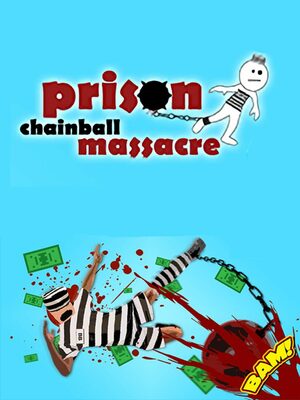 Cover for Prison Chainball Massacre.