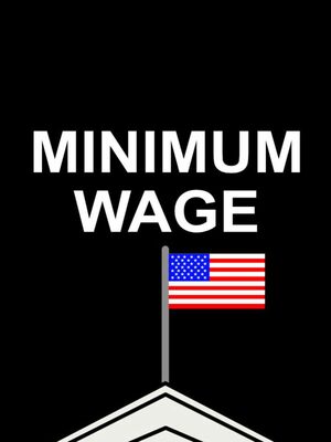 Cover for Minimum Wage: Influence The Election.