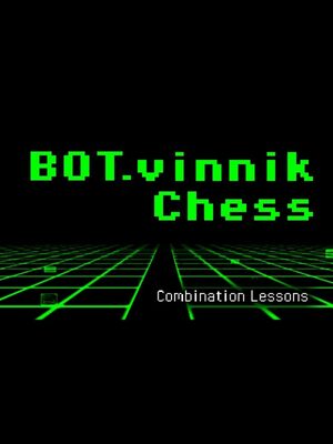 Cover for BOT.vinnik Chess: Combination Lessons.