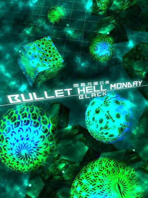 Cover for Bullet Hell Monday: Black.