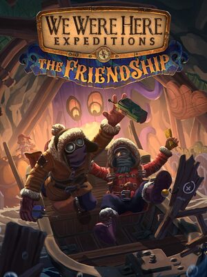 Cover for We Were Here Expeditions: The FriendShip.