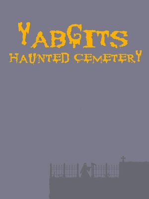 Cover for Yabgits: Haunted Cemetery.