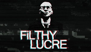 Cover for Filthy Lucre.