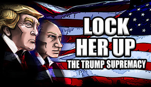 Cover for Lock Her Up: The Trump Supremacy.