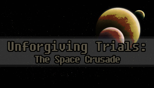 Cover for Unforgiving Trials: The Space Crusade.