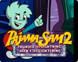 Cover for Pajama Sam 2: Thunder and Lightning Aren't so Frightening.