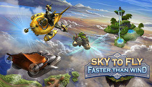 Cover for Sky To Fly: Faster Than Wind.