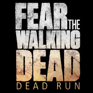 Cover for Fear the Walking Dead: Dead Run.