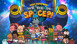 Cover for Holy Potatoes! We're in Space?!.