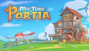 Cover for My Time At Portia.
