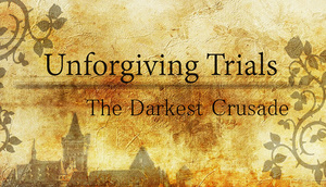 Cover for Unforgiving Trials: The Darkest Crusade.