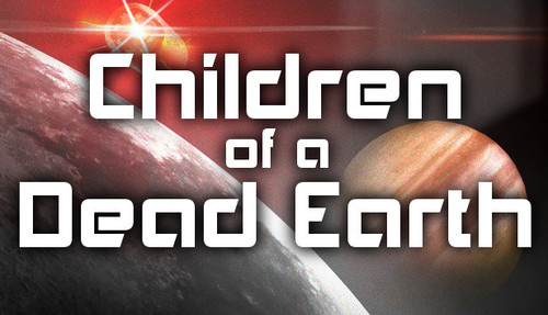 Cover for Children of a Dead Earth.