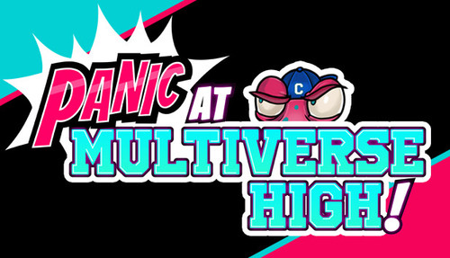 Cover for PANIC at Multiverse High!.