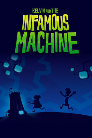 Cover for Kelvin and the Infamous Machine.