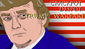 Cover for Crackpot Despot: Trump Warfare.