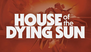 Cover for House of the Dying Sun.