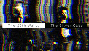 Cover for The 25th Ward: The Silver Case.