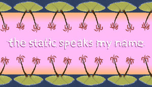 Cover for The Static Speaks My Name.