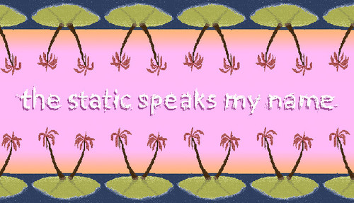 Cover for The Static Speaks My Name.