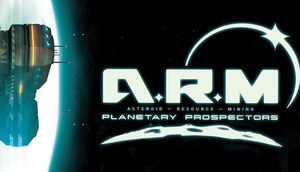 Cover for ARM Planetary Prospectors Asteroid Resource Mining.