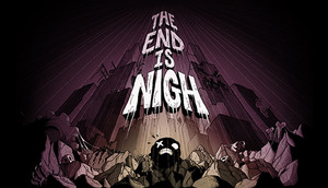 Cover for The End Is Nigh.