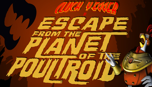 Cover for Cluck Yegger in Escape from the Planet of the Poultroid.