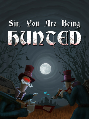 Cover for Sir, You Are Being Hunted.