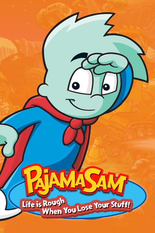 Cover for Pajama Sam: Life Is Rough When You Lose Your Stuff!.