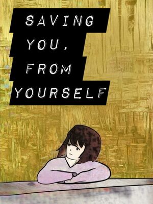Cover for Saving You From Yourself.