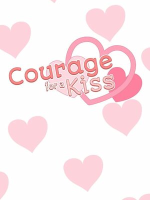 Cover for Courage for a Kiss.