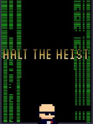 Cover for Halt The Heist!.