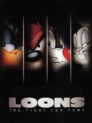 Cover for Loons: The Fight for Fame.