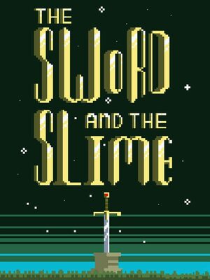 Cover for The Sword and the Slime.