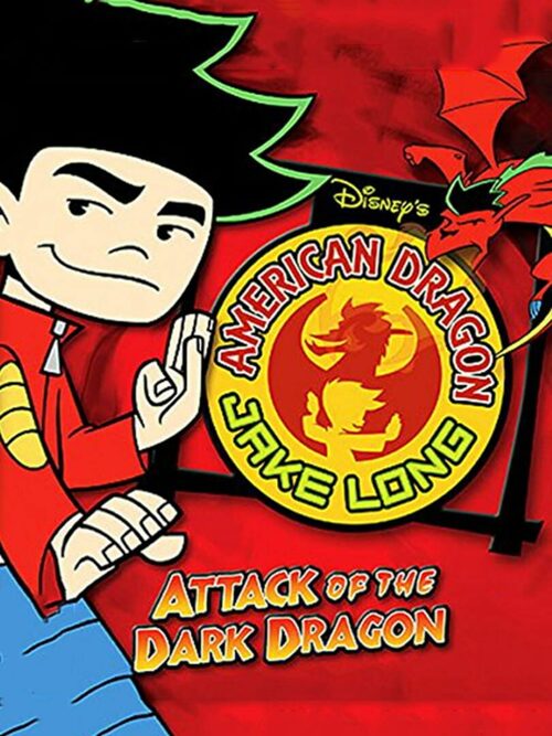 Cover for Disney's American Dragon: Jake Long, Attack of the Dark Dragon.