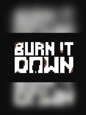 Cover for Burn It Down.