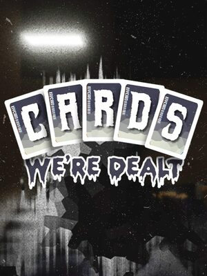 Cover for Cards We're Dealt.