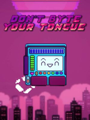 Cover for Don't Byte Your Tongue.