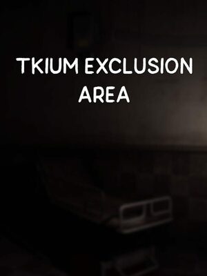 Cover for Tkium Exclusion Area.