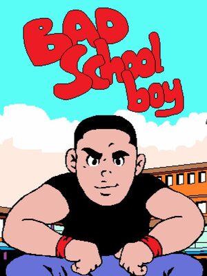 Cover for Bad School Boy.