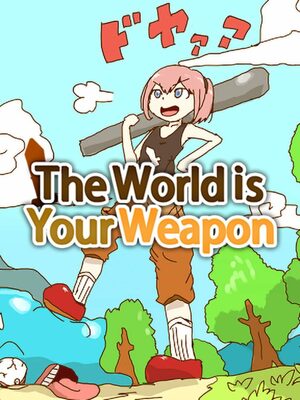 Cover for The World is Your Weapon.