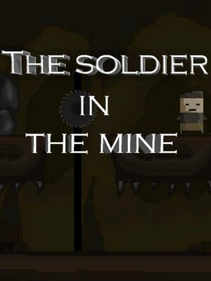 Cover for The soldier in the mine.