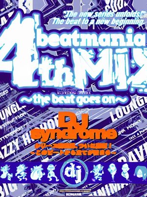 Cover for Beatmania 4thMIX ~the beat goes on~.