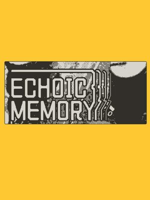 Cover for Echoic Memory.