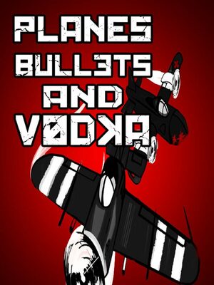 Cover for Planes, Bullets and Vodka.