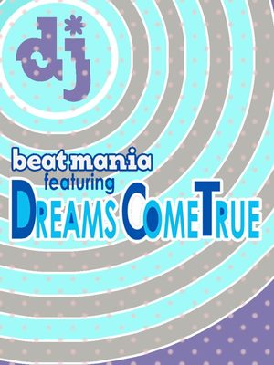 Cover for Beatmania featuring DREAMS COME TRUE.
