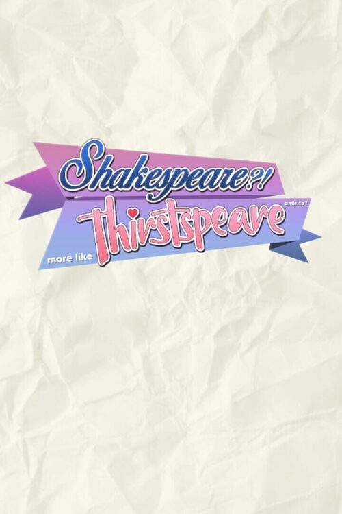 Cover for SHAKESPEARE? More like THIRSTspeare, amirite?.
