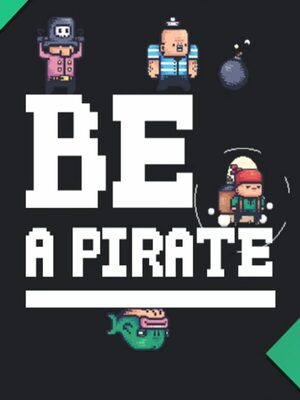 Cover for Be a Pirate.