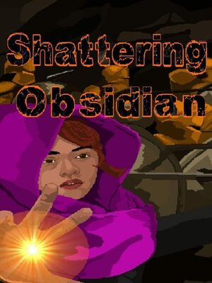 Cover for Shattering Obsidian.