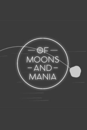 Cover for Of Moons and Mania.
