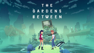 Cover for The Gardens Between.